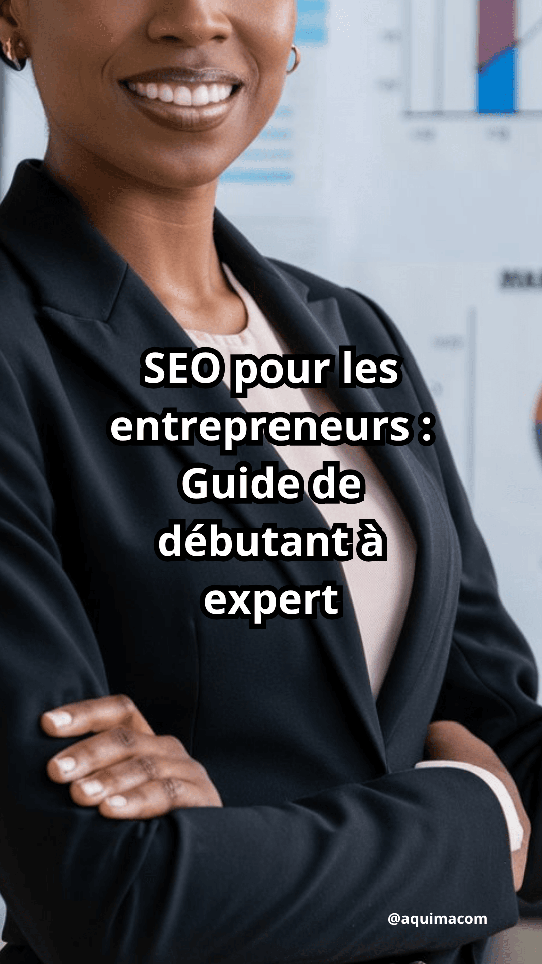SEO pour les entrepreneurs : Guide de débutant à expert