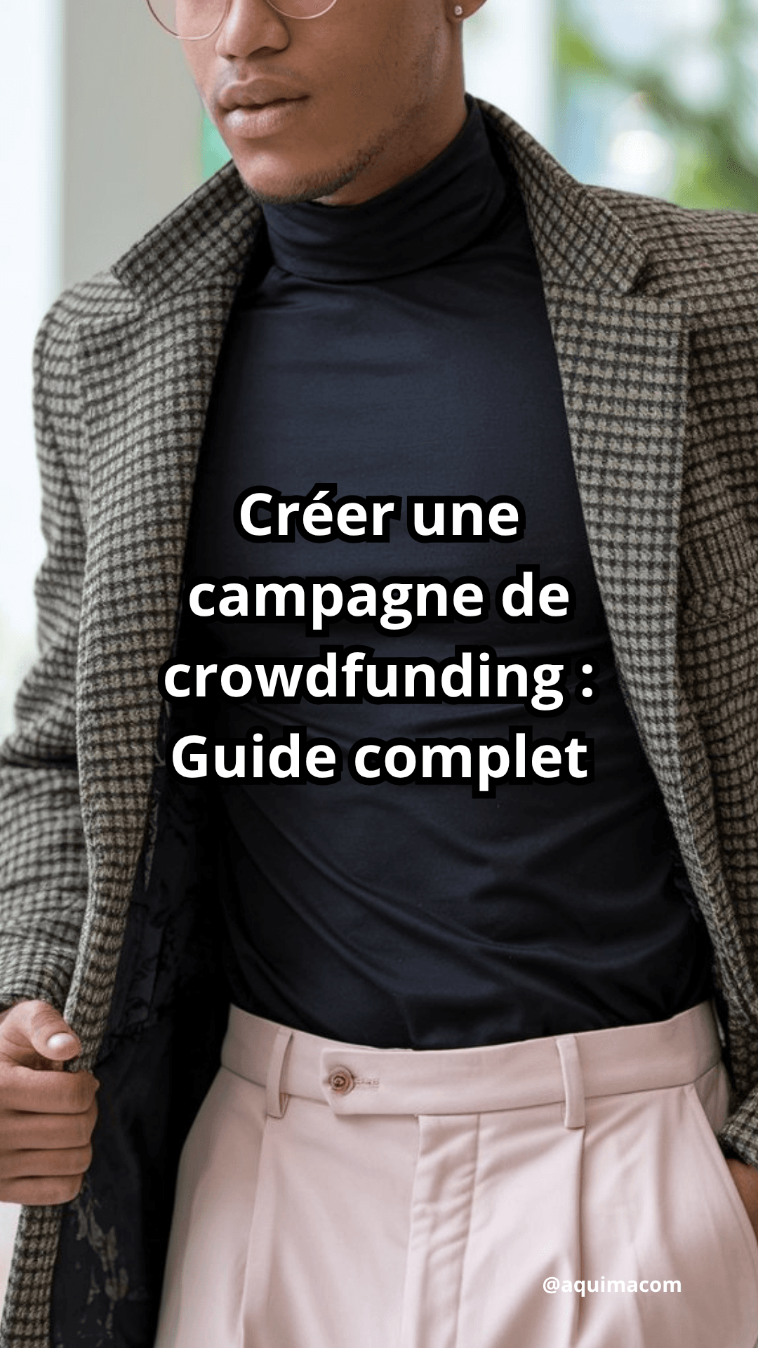 Créer une campagne de crowdfunding : Guide complet