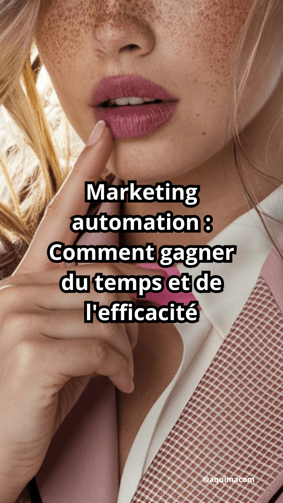 Marketing automation : Comment gagner du temps et de l'efficacité